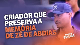 Conheça Gerinho o Criador que Preserva a Memória de Zé de Abdias em Baixa Grande [upl. by Ahseel743]