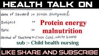 Health talk on Protein energy malnutrition pem  pediatricschnnutrition  for nursing students [upl. by Eterg]