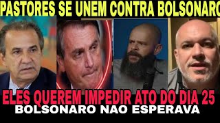 URGENTE PASTORES SE UNEM PARA ACABAR COM ATO DE BOLSONARO BOZO E MALAFAIA SURTAM AO SABER [upl. by Edahsalof]