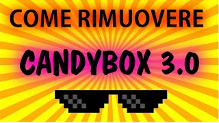 Come rimuovere Candy Box 30 [upl. by Sanfred]