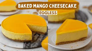 BEST EVER MANGO CHEESECAKE RECIPE 🥭 🤩🤩  EGGLESS MANGO CAKE AT HOME [upl. by Allare]