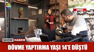 Dövme yaptırma yaşı 14e düştü [upl. by Selokcin200]