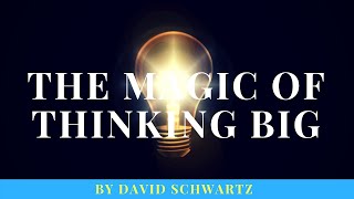 The Magic of Thinking Big by David Schwartz Full Audiobook [upl. by Lux]