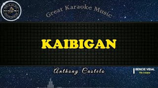 Kaibigan KARAOKE Anthony Castelo [upl. by Naresh]