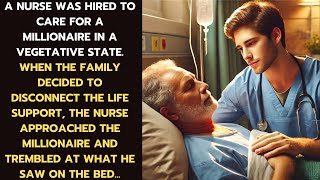 A NURSE WAS HIRED TO CARE FOR A MILLIONAIRE IN A VEGETATIVE STATE ABOUT TO DIE [upl. by Knorring]