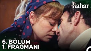 Bahar 6 Bölüm 1 Fragmanı  Sen Dokundukça İyileşiyorum [upl. by Oiluig]