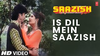 Is Dil Mein  Video Song  Saazish  Udit Narayan Kavita Krishnamurthy  Mithun Chakraborty [upl. by Relyt541]