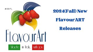 2024 Fall FlavourArt Releases [upl. by Rufena133]