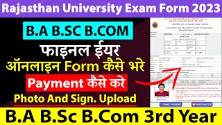 Uniraj BA BSc BCom 3rd Year Exam Form 2023 कैसे भरे ।RU Online Form 2023 Apply Kaise karePayment [upl. by Hepsibah]