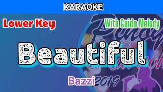 Beautiful by Bazzi Karaoke  Lower Key  With Guide Melody [upl. by Hawger142]