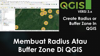 Membuat Radius Atau Buffer Zone Di QGIS [upl. by Enetsuj]