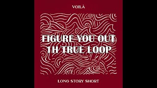 Figure You Out  VOILÀ  1 Hour true endless loop [upl. by Nnawtna194]