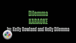 Dilemma Karaoke [upl. by Rafferty813]