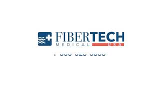 FIBERTECH MEDICAL USA COMMERCIAL [upl. by Issie555]