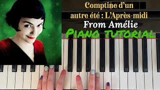 Comptine d’un autre été l’aprèsmidi Amélie Theme  Easy Piano Tutorial [upl. by Ev]