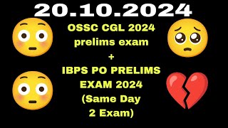 Attempting OSSC CGL and ibps po 2024 exam in same day ossccgl ibpspo [upl. by Marv]