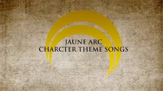 Jaune Arc Character Theme Songs Vol 2 [upl. by Eselehs344]