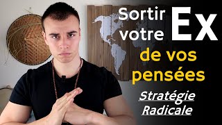 Comment oublier son ex  La stratégie radicale pour arrêter de penser à son ex [upl. by Sairacaz]