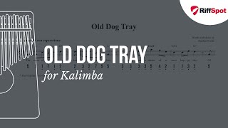 Old Dog Tray Kalimba Tab [upl. by Nailluj163]