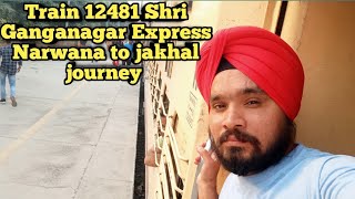 Vlogs283Train12481Shri Ganganagar express Narwana to jakhal journey [upl. by Shelby]