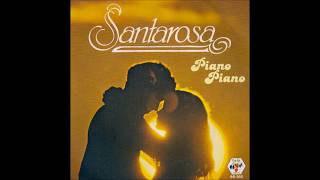 SANTAROSA – PIANO PIANO versione originale [upl. by Iturk]