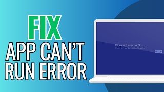 How To Fix This App Can T Run On PC Windows [upl. by Margreta]