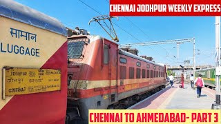 CHENNAI to AHMEDABAD  Full Train Journey PART 3  Train No 22663 Chennai Jodhpur Weekly Express [upl. by Tiduj]