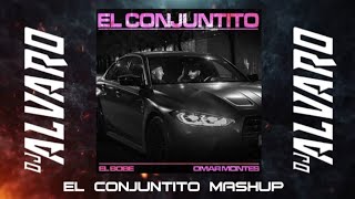 La Nueva Escuela El Bobe Omar Montes Ozuna Bad Bunny  El Conjuntito Mashup Dj Álvaro Mashup [upl. by Ecnesse]