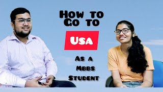 How to go to USA as a MBBS student  Know about the US Internship offer in details Khorana Scholar [upl. by Mag]