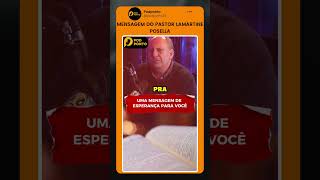 MENSAGEM DO PASTOR LAMARTINE POSELLA shorts lamartineposelia lamartineposella oração cristão [upl. by Sidoeht]