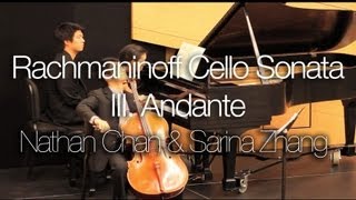 Rachmaninoff Cello Sonata  III Andante by Nathan Chan and Sarina Zhang [upl. by Nivar432]