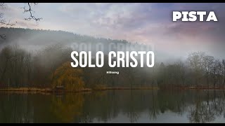 Pista  Solo Cristo  Hillsong [upl. by Ninahs]