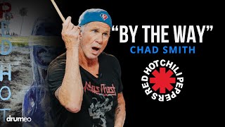 Chad Smith Plays quotBy The Wayquot  Red Hot Chili Peppers [upl. by Eanal]