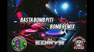 Basta Bomb Piti  Bomb Remix  Dj Edmyr Remix [upl. by Alistair]