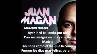 juan magan  ayer la vi quotbailando por ahíquot con letra [upl. by Leda]