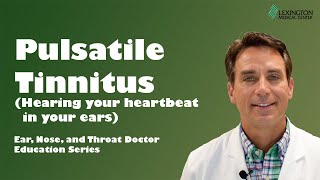 Do You Hear Your Own Heartbeat in Your Ears Pulsatile Tinnitus [upl. by Tore662]