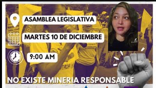 convocatoria martes 10 de diciembre frente a asamblea legislativa NO a la minería [upl. by Remlap]