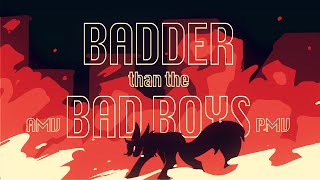 Badder than the Bad Boys  AMVPMV [upl. by Ruthann]