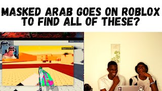 MASKED ARAB  I Found The Most RACIST Games on RobloxREACTION [upl. by Suoivatco740]