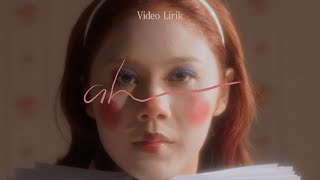 Nadin Amizah  Ah Official Lyric Video [upl. by Artemus]