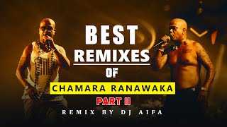 Top 5 Remixes of Chamara Ranawaka DJ AIFA  Part  02 [upl. by Yk]