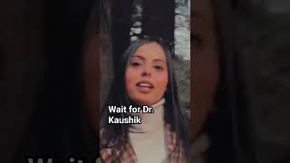 Wait for Dr Kaushik drkaushik shorts [upl. by Rehpotsyrk893]