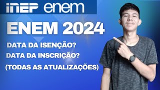 Atualizado INSCRIÇÃO ENEM 2024 Quando começa Datas onde fazer a inscrição  Isenção Como fazer [upl. by Yssenhguahs]