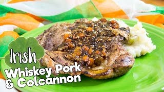 Whiskey Pork amp Colcannon  IRISH RECIPES  The Starving Chef [upl. by Iaria]