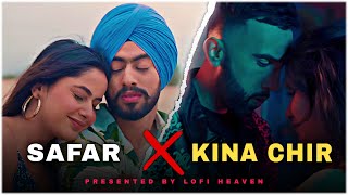 Safar Mashup  Safar X Kina Chir  The Prophec  Juss  Punjabi Mashup AUDIO  LOFI HEAVEN [upl. by Cohlier949]