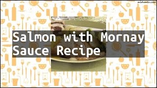 Recipe Salmon with Mornay Sauce Recipe [upl. by Bernhard23]