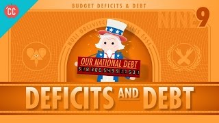 Deficits amp Debts Crash Course Economics 9 [upl. by Yror]