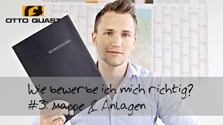 Wie bewerbe ich mich richtig 3 Mappe und Anlagen [upl. by Esiuol]