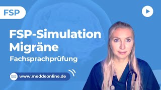 FSP  FachsprachprüfungSimulation  Migräne  Kursanmeldung wwwmeddeonlinede [upl. by Narmis775]