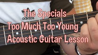 The SpecialsToo Much Too YoungAcoustic Guitar Lesson [upl. by Winfield958]